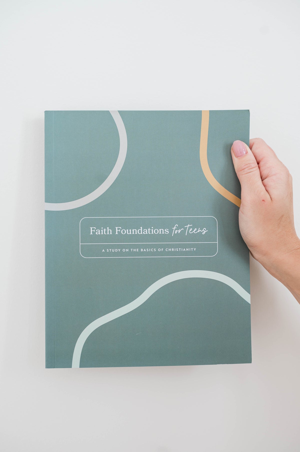 Faith Foundations for Teens