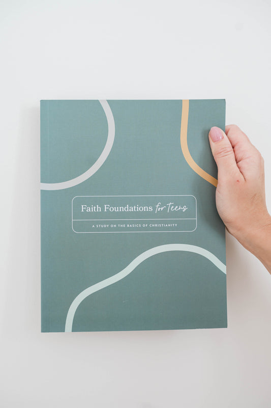 Faith Foundations for Teens